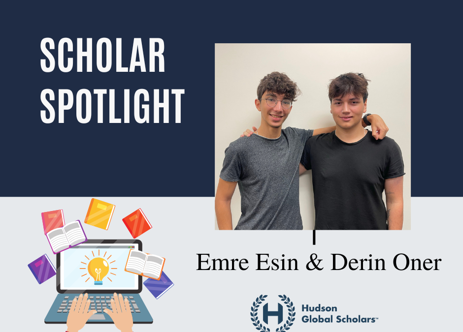 Scholar Spotlight: Emre Esin and Derin Oner Build Global Scholarship and Friendship